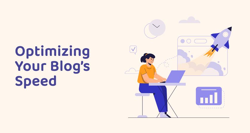 Optimizing Your Blog’s Speed