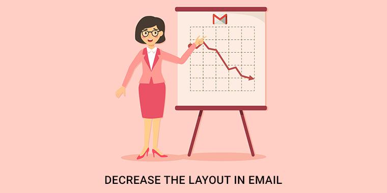 Decrease The layout In Email