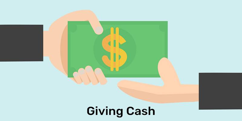 Giving Cash