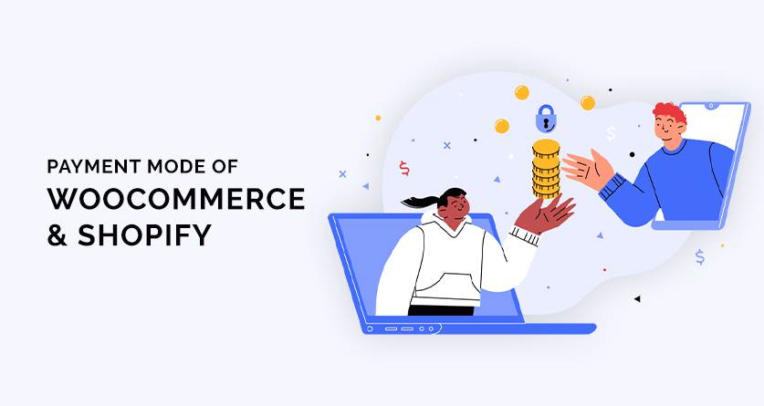 payment mode of woocommerce and shopify