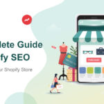 Complete Guide In Shopify Seo
